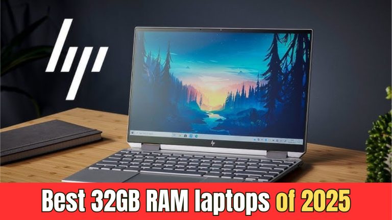 Read more about the article Best 32GB RAM laptops of 2025