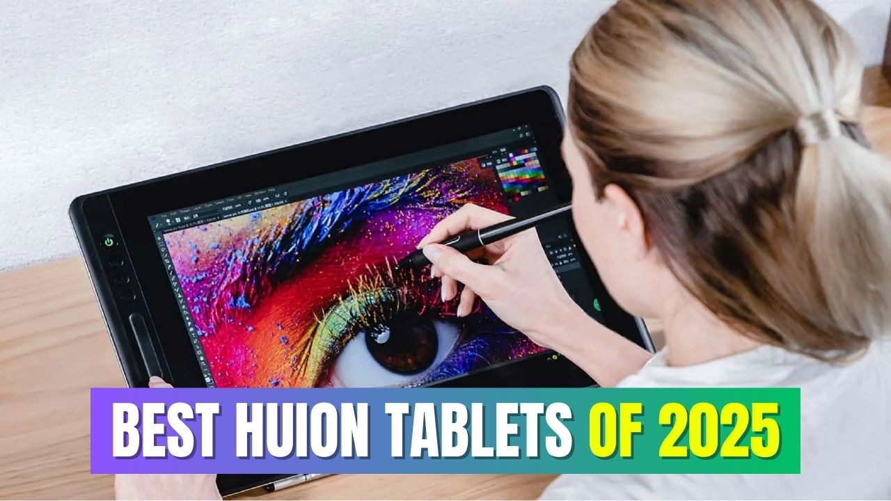 Read more about the article Best Huion Tablets of 2025