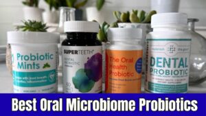 Read more about the article Best Oral Microbiome Probiotics